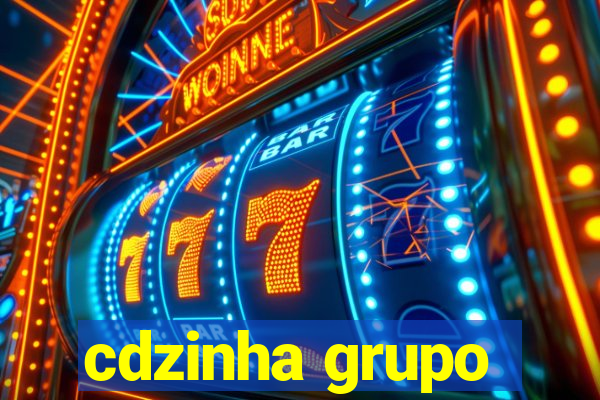 cdzinha grupo